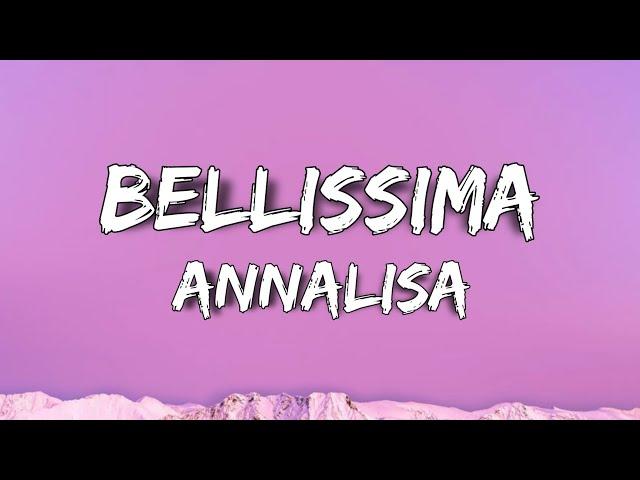 Annalisa - Bellissima (Testo/Lyrics)