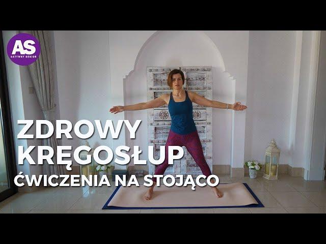 Ćwiczenia na Zdrowy Kręgosłup | Ćwiczenia na Stojąco | Ćwiczenia dla Seniorów | Aktywny Senior