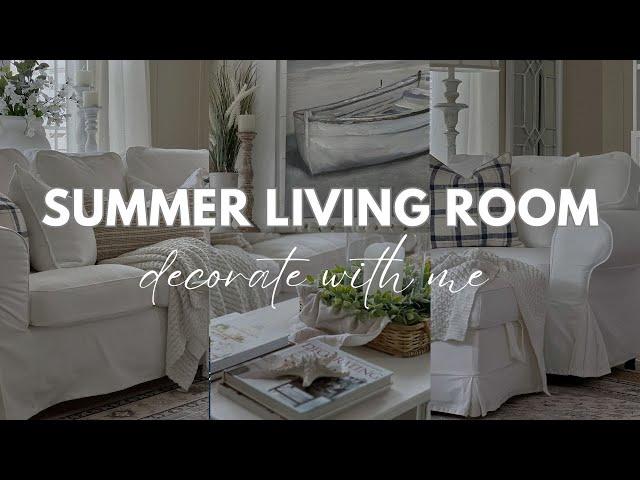 2024 SUMMER DECORATE WITH ME || SUMMER LIVING ROOM || DECORATING IDEAS ON A BUDGET