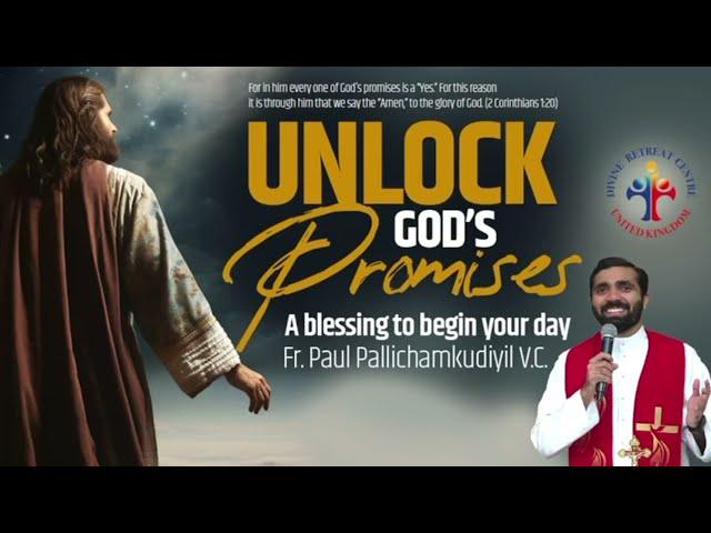 Unlock God's Promises: a blessing to begin your day (Day 267) - Fr Paul Pallichamkudiyil VC