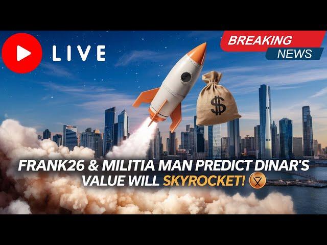 iraqi dinar "Frank26 & Militia Man Predict Dinar’s Value Will Skyrocket!  Iraqi Dinar News Today