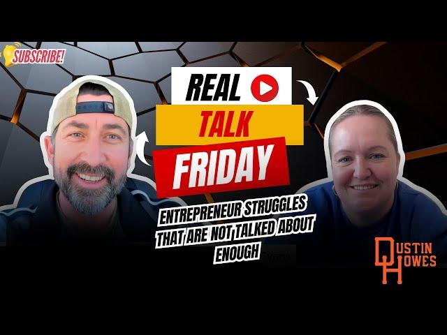 Real Talk Friday - Christen Evans & Dustin Howes