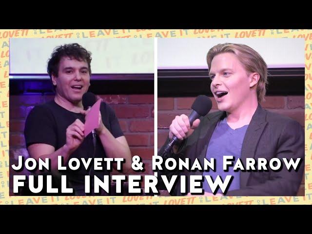 Jon Lovett and Ronan Farrow Full Interview | Lovett or Leave It