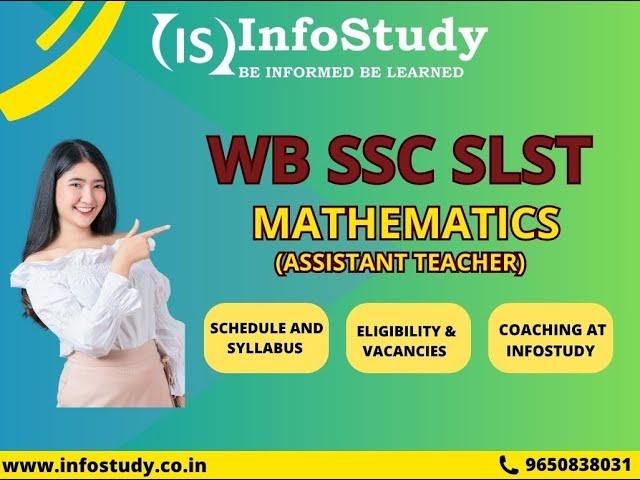 "WB SSC SLST 2025 Assistant Teacher Maths | Course & Strategy by Infostudy"