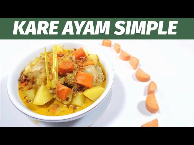 BIKINNYA CEPAT, TIDAK ADA BUMBU YANG DIHALUSKAN -- RESEP KARE AYAM SIMPLE \\ PRAKTIS HEMAT WAKTU