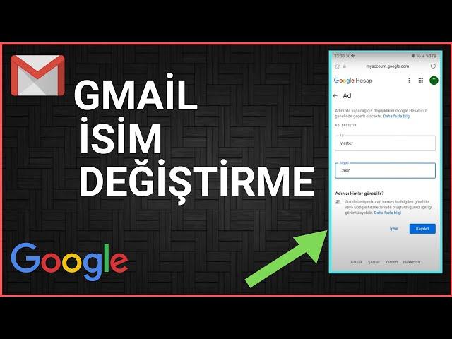 GMAİL İSİM DEĞİŞTİRME (Google Kullanıcı Adı)