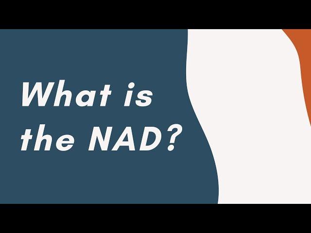 What is the NAD?
