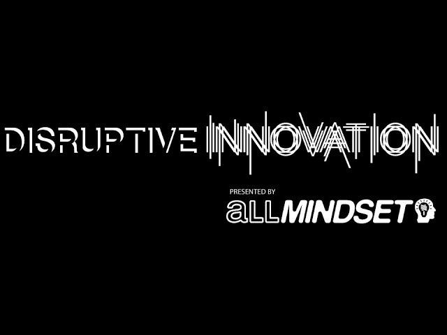 Disruptive Innovation preview w/ Speaker Sina Azari