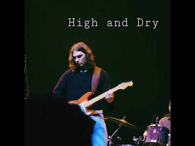 High and Dry - Jonah Sanders (Radiohead cover)