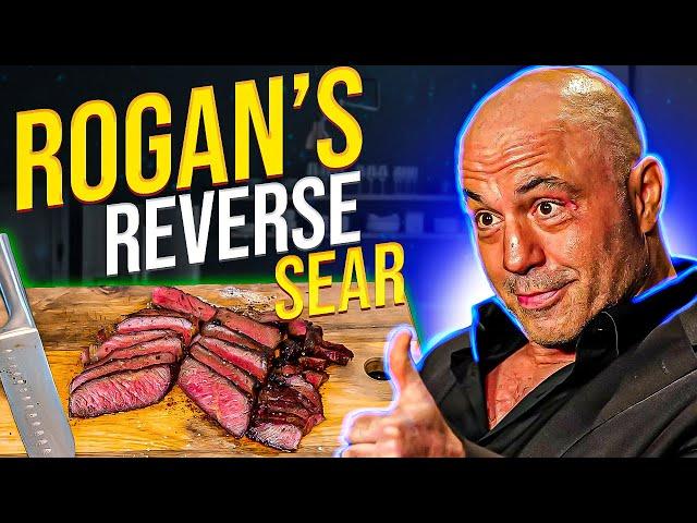 Joe Rogan's Reverse Sear STEAK method