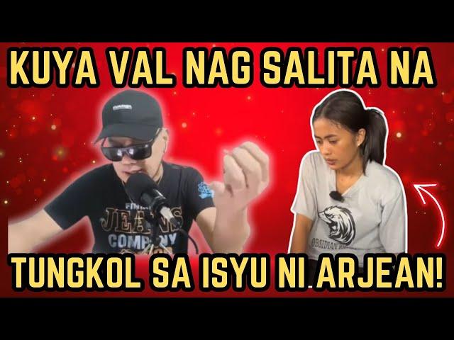 KUYA VAL NAG SALITA NA TUNGKOL SA ISYU NI ARJEAN! | RP MAX VLOGS | KALINGAP RAB