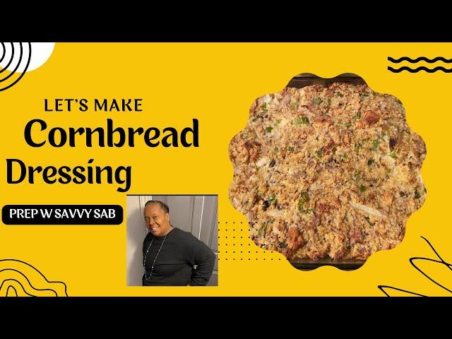 Savvy Sab’s Cornbread Dressing