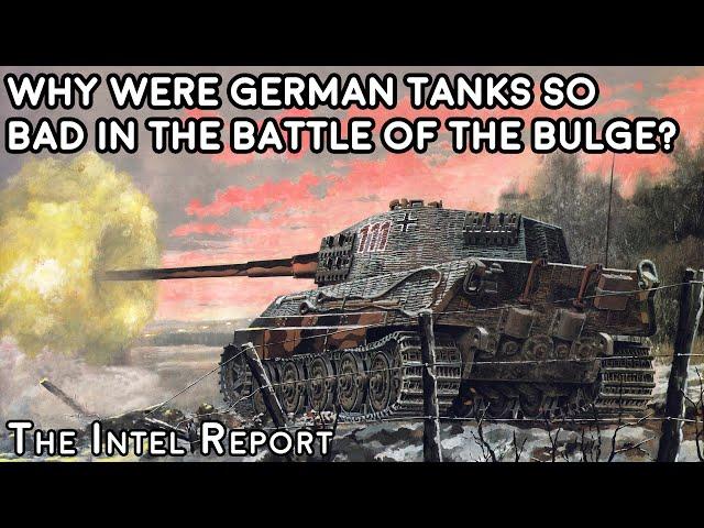 Why Did German Tanks Perform So Badly in The Battle of the Bulge?