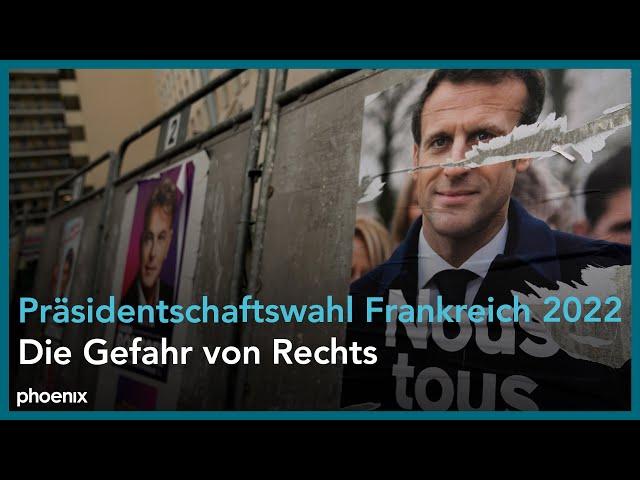 Präsidentschaftswahl Frankreich 2022: Die Gefahr von Rechts