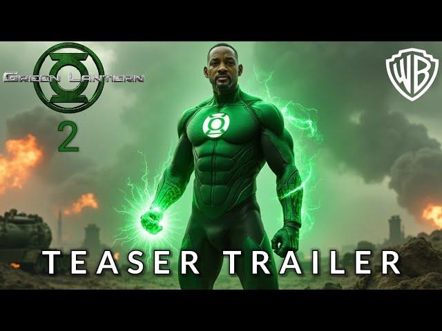 GREEN LANTERN: CHAPTER 2 - TEASER TRAILER | Will Smith | DC Studios (2025)