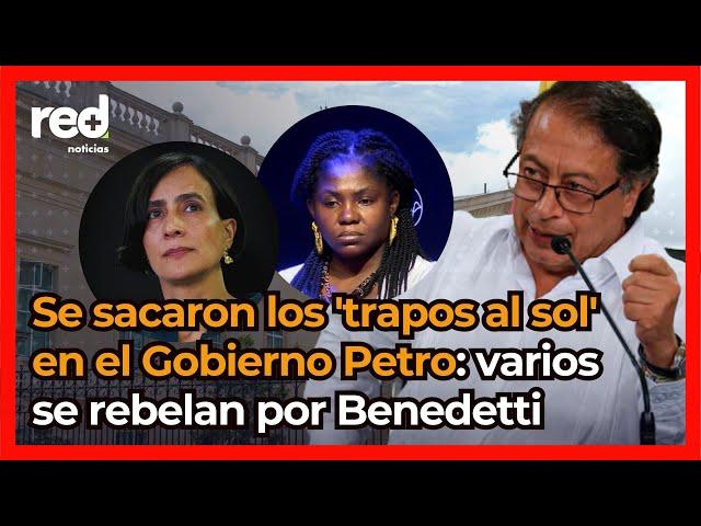 Turbulencia en el Gobierno de Gustavo Petro: ministros se quejan por Benedetti y hay enfrentamientos