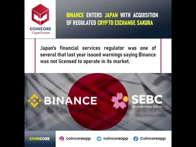 Binance Enters Sakura Exchange Bitcoin #binance #coincore #sakura #bitcoin #crypto #reels