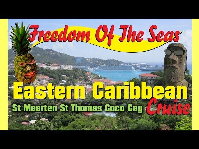 Freedom Of The Seas Eastern Caribbean Cruise - Royal Caribbean Cruise To Eastern Caribbean