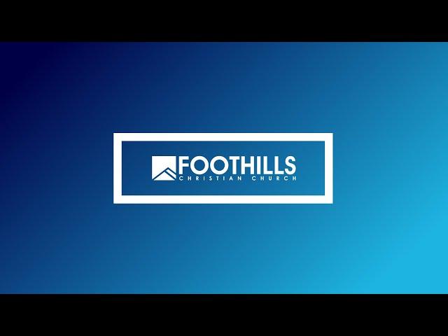 Foothills Church Online | 9:00AM | November 3, 2024