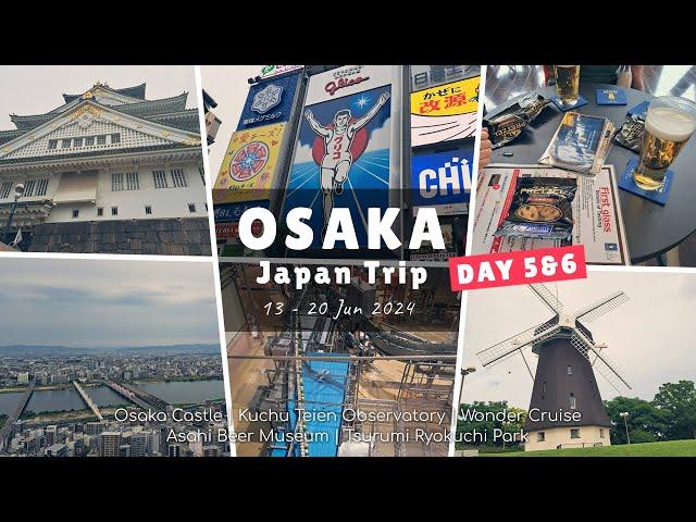 8D7N Japan 2024 | Part 3 | Osaka Castle, Kuchu Teien Observatory, Asahi Beer Museum, etc.| Vlog