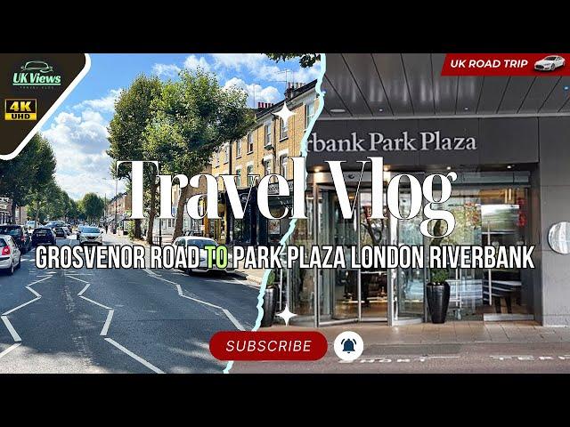 Park Plaza London Riverbank hotel from Grosvenor Rd  driving vlog #travel #trending