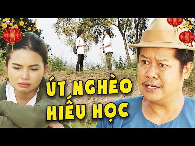 PHIM VIỆT NAM HAY - ÚT NGHÈO HIẾU HỌCPHIM HÀI VIỆT NAMPHIM VIỆT NAM MỚIPHIM TRUYỀN HÌNH VIỆT NAM