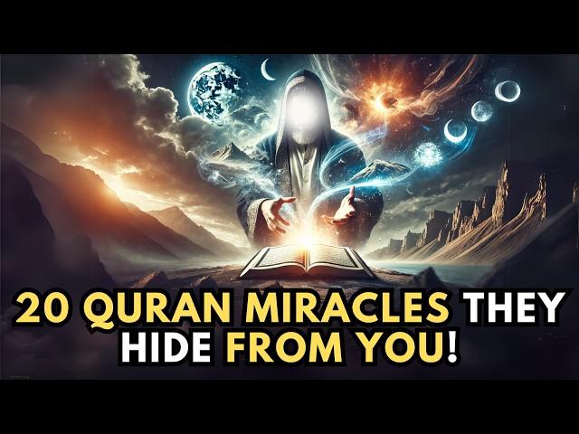 20 SHOCKING MIRACLES in the QURAN You’ve NEVER HEARD About!