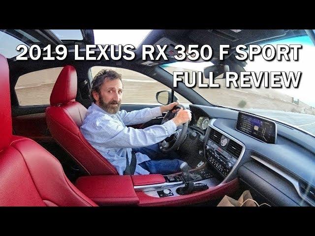 FULL REVIEW - 2019 LEXUS RX 350 F SPORT CROSSOVER