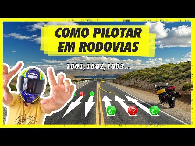 DICAS E MACETES PARA PILOTAR MOTOS NA RODOVIA