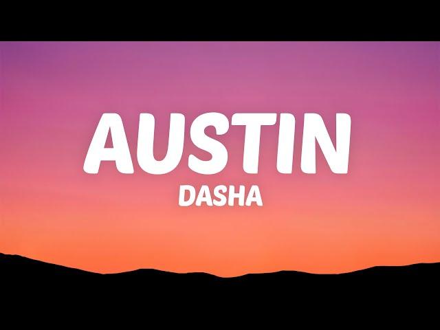 Dasha - Austin (Lyrics)