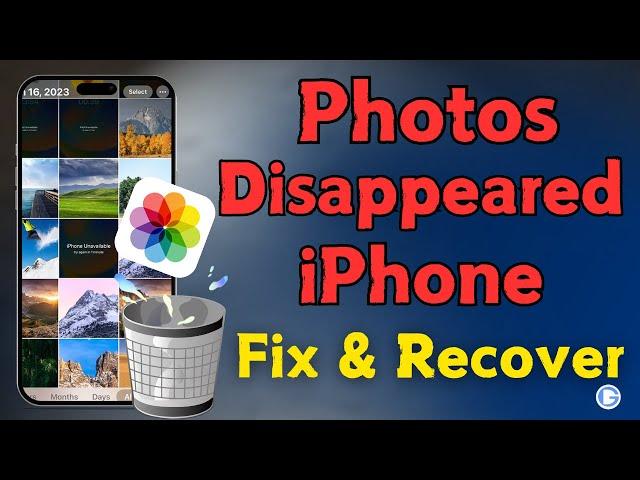 Photos Disappeared from iPhone – How to Fix and Recover Lost Photos on iPhone 16/15/14