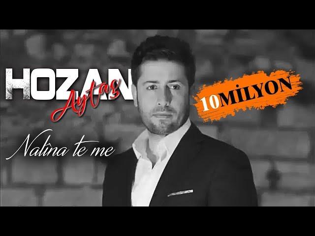 Hozan Aytaç - NALİNATE ME - ( Wey felekê )