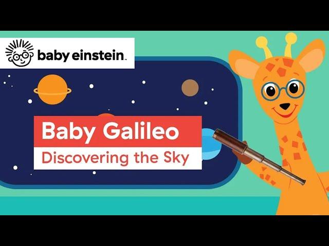 Baby Galileo + Classic Compilations | Baby Einstein | Learning Show for Toddlers | Kids Cartoons