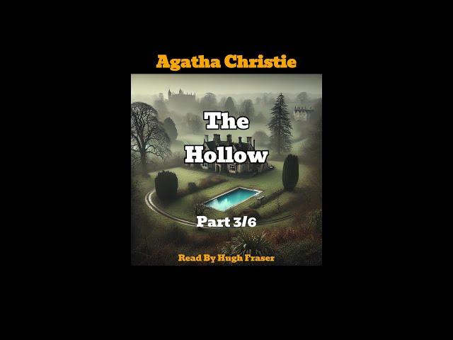 Audio Book Agatha Christie's The Hollow Read By Hugh Fraser (Part 3)