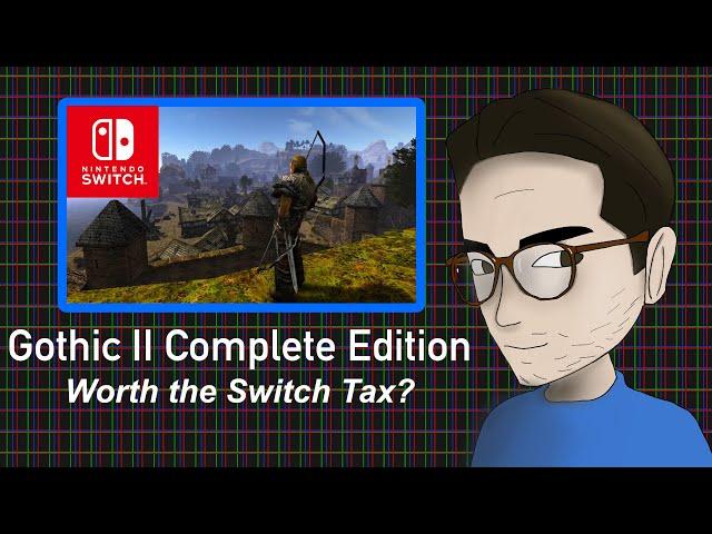 Gothic II Complete Edition - Worth the Nintendo Switch Tax?