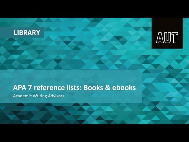 APA 7 reference lists:  Books &  ebooks