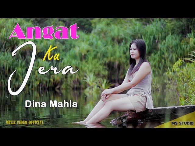 Angat Ku Jera * DINA MAHLA * M/V Official Song Dayak New