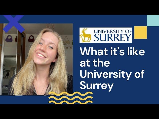 What it's like at the University of Surrey