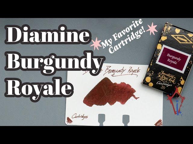 Diamine Burgundy Royale: My Go-To Ink Cartridge!