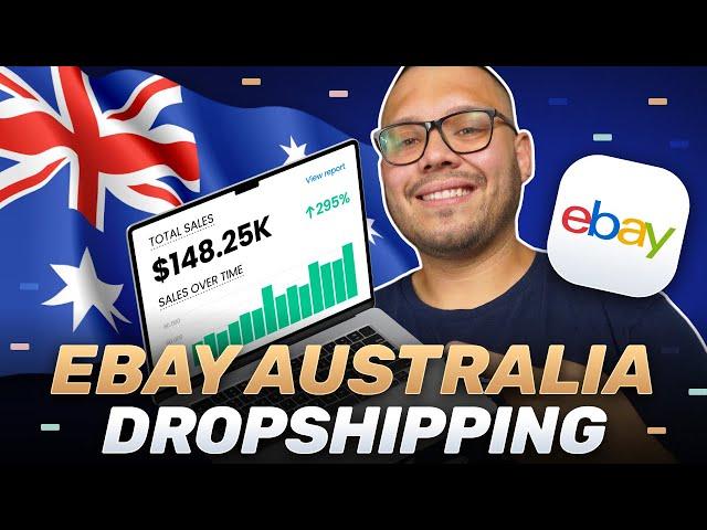 eBay Australia Dropshipping (Full Step by Step Guide)