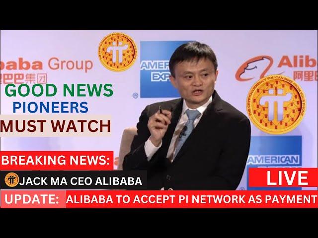 PI NETWORK UPDATE: ALIBABA TO START ACCEPTING PI WHEN FINALLY LAUNCH 