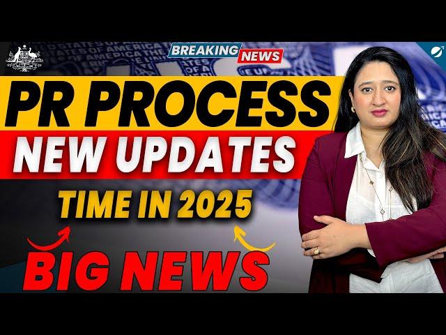 Australian Immigration News 2025 PR Processing Timings in Australia | Australia Visa Updates