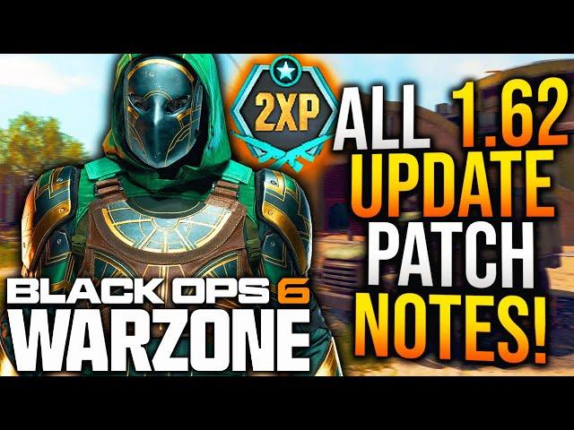 Black Ops 6: Full 1.62 UPDATE PATCH NOTES! XP TOKEN UPDATE, New BUG FIXES, & More! (WARZONE Update)