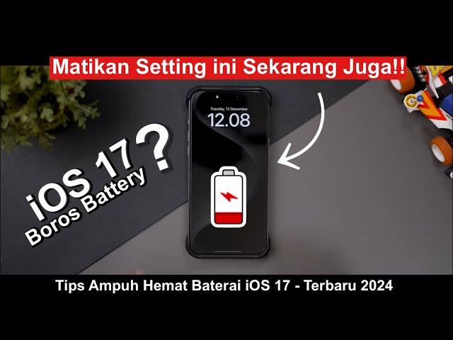 Tips Hemat Baterai iOS 17 : iPhone Jadi Tambah Irit!  - Terbaru 2024