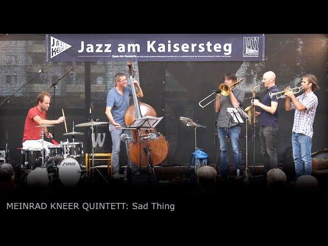 Meinrad Kneer Quintet plays "Sad Thing" (M.Kneer) live at Kaisersteg/ Berlin, July 23rd, 2022