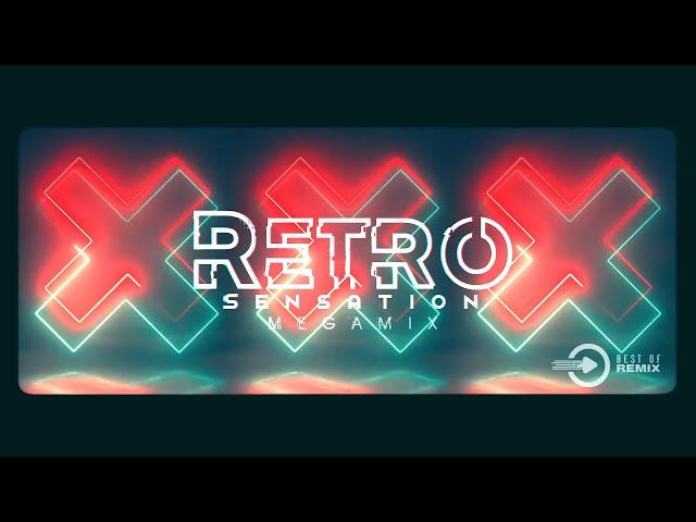 RETRO REMIX 2022 Sensation Megamix VOL 3. by: ROB