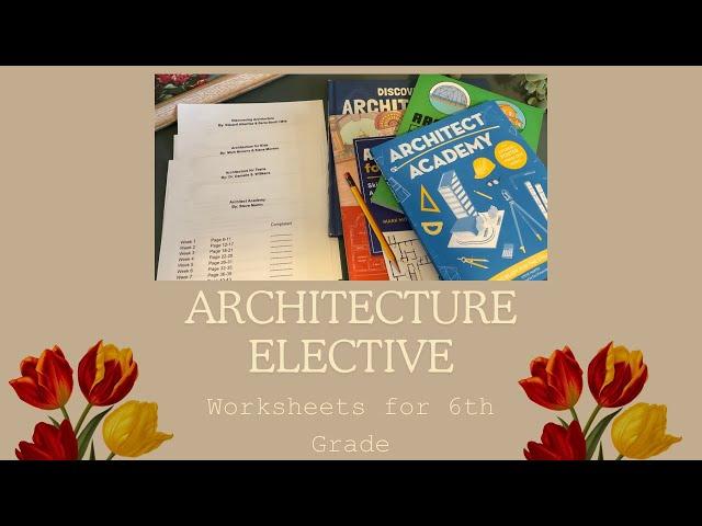 Architecture Elective Worksheets for 6th grade / middle school homeschool