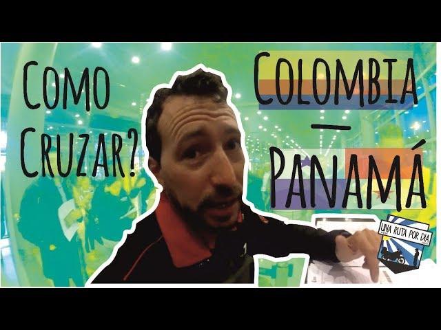 Como cruzar de Colombia a Panamá? - Una Ruta Por Día