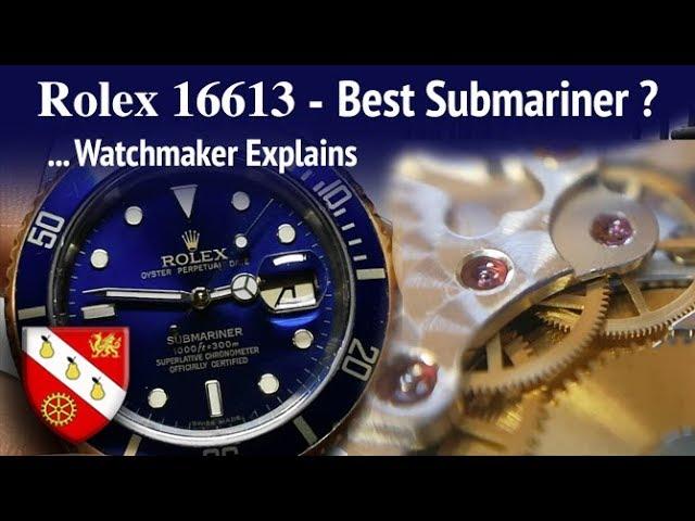 Why Rolex 16613 is the Best Submariner - Watchmaker Explains