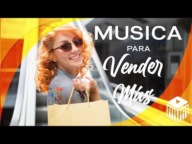 Música para Aumentar las ventas / Música para vender más /Shopping - Mall Music ️